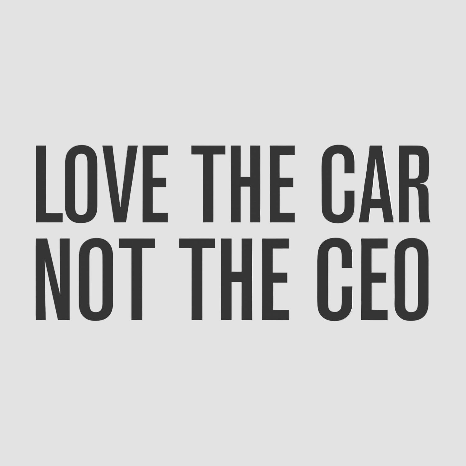 Klistermärke för Tesla – "Love The Car - Not The CEO"